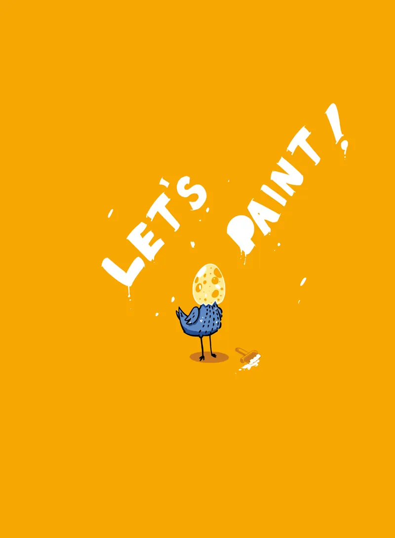 Finch with an egg on his head next to big letters that say Let’s paint!